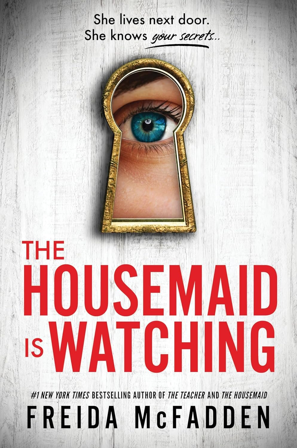 The Housemaid Is Watching by Freida McFadden